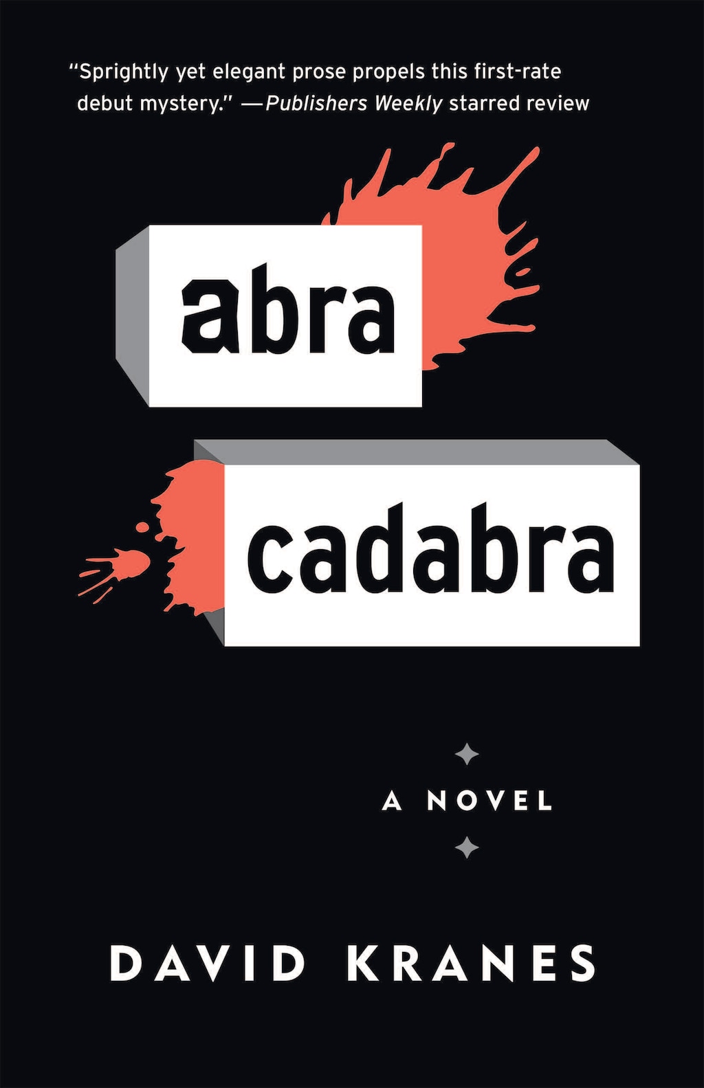 (Courtesy) The cover of Utah writer David Kranes new novel, "Abracadabra."