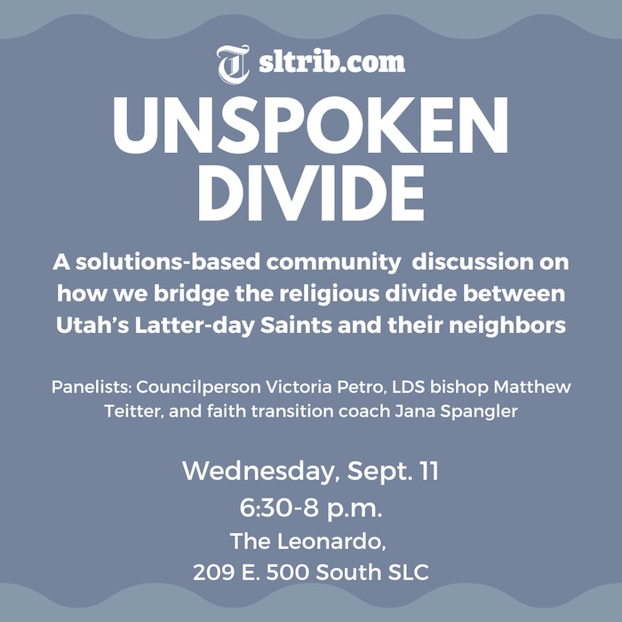 (The Salt Lake Tribune) This Wednesday, The Salt Lake Tribune’s religion team will be hosting a community discussion on bridging Utah’s religious divide. All are invited.
