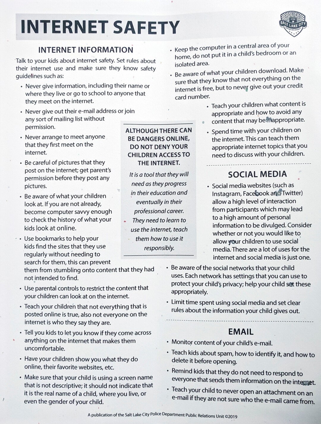 (Leah Hogsten  |  The Salt Lake Tribune) This Internet Safety information published by the Salt Lake Police Department was handed out at the FBI Child Exploitation Task Force press conference, Nov. 19, 2019. Utah FBI , Salt Lake County District Attorney's office, U.S. Attorney office, Salt Lake City Police department and Utah DPS held a joint FBI Child Exploitation Task Force press conference Tuesday to warn Utahns of the "hypersexualized virtual world" and to report the task force findings in the fight to prevent children from being lured by internet predators and raped, kidnapped or murdered, Nov. 19, 2019. The multi-agency representatives reported that the task force netted 30 perpetrators in just four days in one month and called attention to the need for parents to police their children's online presence.