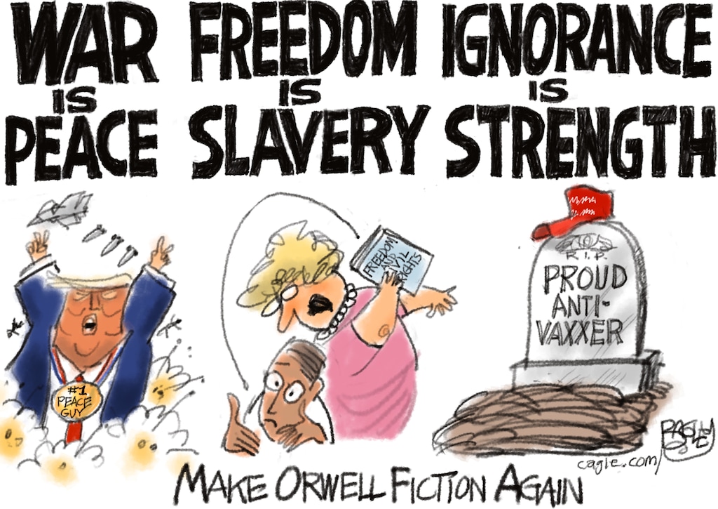 Pat Bagley | Orwell was Right