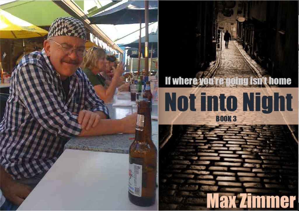 (Images courtesy of Max Zimmer) Author Max Zimmer and his latest book, "Not Into Night."