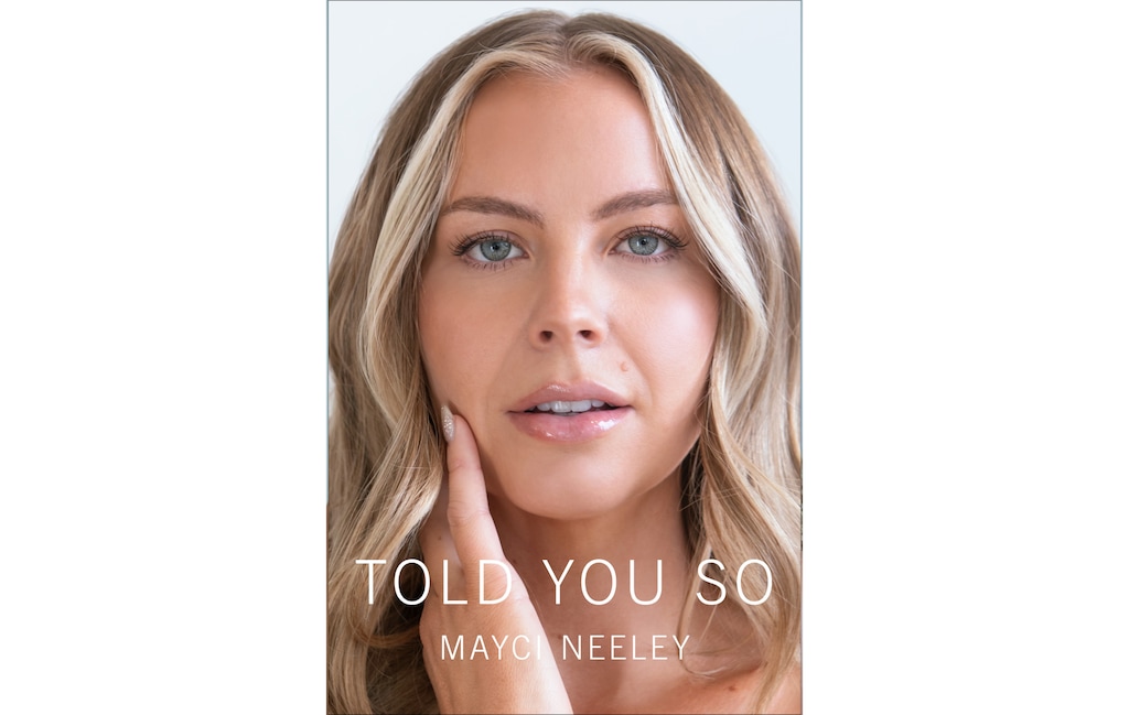 (Simon & Schuster) The cover of Mayci Neeley's debut book, "Told You So."