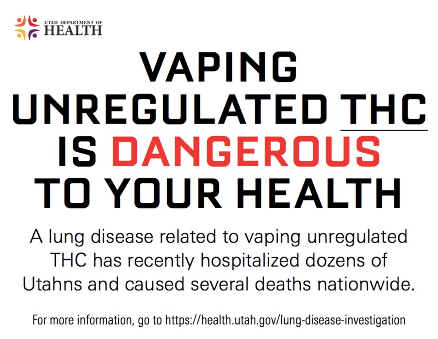 (Image courtesy of the Utah Department of Health) Utah's tobacco specialty shops were going to be required to post this sign in their stores beginning Oct. 7, 2019, as part of an emergency rule implemented in response to an increase in vaping-related illnesses. Most cases were tied to unregulated THC products, which are illegal in Utah. The state delayed the requirement until Oct. 21.