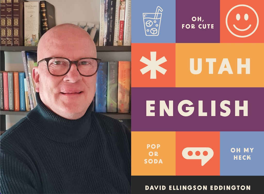 (Photo courtesy of Brigham Young University, book cover courtesy of University of Utah Press) David Ellington Eddington, professor of linguistics at Brigham Young University, has written "Utah English," in which he crunches data from a survey of 1,700 Utahns about the way they speak.